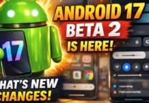 Android 17 Beta 2 Update: Hidden UI Changes, Privacy Tweaks and New Pixel Features Android 17 Beta 2